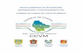 REGLAS GENERALES DE INTEGRACIÓN, ORGANIZACIÓN Y ... · Integración, Organización y Funcionamiento del Consejo de Cuenca del Valle de México, de conformidad con las normas, principios