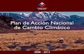 23335 tapa conama 2008...Plan de Acción Nacional de Cambio Climático 2008 - 2012 fenómeno es menor, pero es firmesu intención de articular una respues-ta temprana tanto en la adaptación