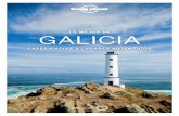 GALICIA - Lonely Planet · 2020-07-06 · Bienvenidos a Galicia Si hay algo que caracteriza a un gallego es la morriña, la saudade que padece, dolorosamente, lejos de su tierra.
