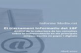 El tractament informatiu del 28F - Media.cat 2016-05-30آ  Abril 2010 . 43 Informe Media.cat ... capأ§aleres
