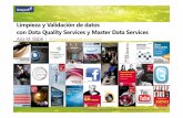 Limpieza y Validación de datos con Data Quality Services y … · 2019-09-26 · de datos en SSIS 2012 Calidad de Datos en SQL Server 2012. 9º Encuentro Danysoft en Microsoft ...
