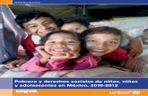 Pobreza y derechos sociales de niñas, niños y adolescentes ... · Diana Negrete González Edición ... que en el caso de la pobreza extrema la diferencia fue de 3.5 puntos porcentuales.