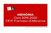 MEMÒRIA Curs 2019-2020 CEIP Francesc d’Albrancaceipfrancescdalbranca.es/images/Curs20192020/_Memria...4.4. Criteris pedagògics per a l’elaboració d’horaris 27 4.5. Calendari