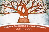 2013-2021contratosocialecuador.org/images/publicaciones/agendascse/1agen… · 2 Agenda ciudadana por la educación 2013-2021 3 Presentación La educación necesita tanto de formación