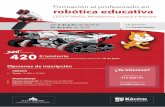 robótica educativa - Forma Roboti-k · robótica educativa, una de las profesiones más demandadas actualmente en el ámbito educativo. • Scratch en la nube • Grupos de trabajo