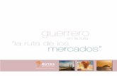 guerrerorutasgastronomicas.sectur.gob.mx/.../rutas/folletos/GRO.pdf• Parroquia de Santa Prisca y San Sebastián - Centro Histórico, Taxco • Mural de Juan O’Gorman - Hotel Posada