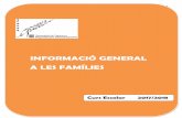 INFORMACIÓ GENERAL A LES FAMÍLIES · Informació general Mas i Perera 17/18 2 L’educació: FAMÍLIA I ESCOLA L´educació dels nens i nenes és una feina comuna de la família
