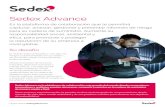 Sedex Advance...Experiencia y conocimiento al alcance de su mano Al utilizar Sedex Advance, usted forma parte de la mayor comunidad de cadena de suministro responsable del mundo. Más