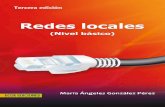 REDES LOCALES 3 EDICION - Ecoe Ediciones · interconexión, tipos de redes, sistemas operativos de r ed, configuración, gestión y comunicación con el exterior), viendo las posibles