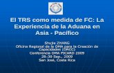 El TRS como medida de FC: La Experiencia de la Aduana en Asia - … · 2018-03-10 · Conferencia OMA PICARD 2009 28–30 Sep., 2009 San José, Costa Rica . Recaudación de ingresos