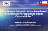Panorama General de las Relaciones Bilaterales ...web.uchile.cl/facultades/estinter/centros/cap... · La Política Exterior de Corea del sur hacia Argentina, Brasil y Chile (ABC)