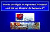 Nuevas Estrategias de Reperfusión Miocárdica en el IAM con Elevación del Segmento ST · en el IAM con Elevación del Segmento ST . 23 Estudios Randomizados ICP Primaria vs Fibrinolíticos