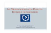 La Alimentación como Derecho Humano Fundamentalbvsper.paho.org/texcom/cd045570/escudero.pdf · Concepto de Derecho a la Alimentación “El derecho a la alimentación adecuada se