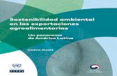 Sostenibilidad ambiental en las exportaciones …...Documentos de Proyectos Sostenibilidad ambiental en las exportaciones agroalimentarias Un panorama de América Latina Ximena Olmos