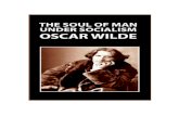 Oscar Wilde BAJO EL SOCIALISMO - SOLIDARIDAD OBRERA · hacia el individualismo. El socialismo, el comunismo, o como quiera que se llame el hecho de convertir la propiedad privada