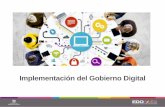 Implementación del Gobierno Digital - Estado de Méxicoihaem.edomex.gob.mx/sites/ihaem.edomex.gob.mx/files/files/DESCA… · Gobierno Digital 1. Planeación en materia de TIC. 2.