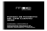 FONDO DE FOMENTO DEL CINE CUBANO 2020cubacine.cult.cu/sites/default/files/2020-05/BASES... · 2020-05-25 · El Fondo de Fomento del Cine Cubano, creado el 14 de junio de 2019, por
