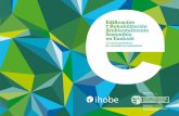 Edificación y Rehabilitación Ambientalmente Sostenible en Euskadi · tos claves de competitividad como son la innovación en acción y la sostenibilidad ambiental. El retorno conseguido