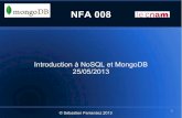 NFA 008 - La Fabrique de code€¦ · 31 MongoDB - particularités _id est le champ qui sert de clé primaire par défaut Si on ne précise pas de valeur pour le champ _id, MongoDB
