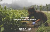 ORBALLO - Manual Identidad Corporativa · Este manual de identidad corporativa responde a la necesidad de asegurar la correcta aplicación de los elementos de la Identidad Visual