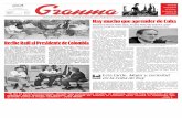 Recibe Raúl al Presidente de Colombia · la situación creada acerca de la exclu-sión de Cuba de la llamada Cumbre de las Américas. Estuvieron presentes, además, los cancilleres