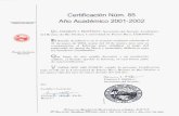Certificación Núm. 85, Año Académico 2001-2002senado.uprrp.edu/wp-content/uploads/2019/06/CSA-85-2001-2002.pdfEstimada doctora Rivera: Acuso recibodeldocumento de rekencia y de