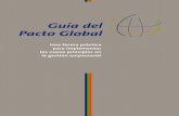guia del pacto global€¦ · Pacto Global en Argentina,María Lara Goyburu (CEPAL),Asistente del Pacto Global y Ana Iametti (PNUD),Asistente del Pacto Global. Los autores quieren