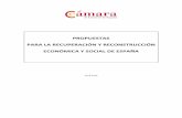 PROPUESTAS PARA LA RECUPERACIÓN Y RECONSTRUCCIÓN … · 2020-04-29 · Propuestas para la recuperación y reconstrucción económica y social de España 3 • Fase de reconstrucción.