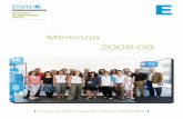 2009-08 Memoria Divulgativa Instituto Innovacion Social ...itemsweb.esade.es/wi/research/iis/publicacions/2008-09... · Para conseguir el máximo impacto con los recursos de que disponemos,