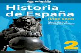 HISTORIA DE ESPAÑA · 2017-03-20 · 7 HISTORIA DE ESPAÑA (1788-1996) NÚCLEO tEmÁtICO CONtEXtO HIstórICO Denominación de la etapa (según criterios historiográficos) y fecha