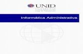 Informática Administrativa - UNID · componentes y funcionalidades básicas de la interfaz de Microsoft Excel 2003. Contextualización . Las hojas de cálculo son herramientas frecuentemente
