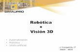 Robótica Visión 3D · Presentación – Visión ... Triangulación Activa: • Obtención de la profundidad sobre una imagen plana. Visión artificial ...