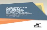 LA DIVERSIFICACIÓN ECONÓMICA A NIVEL NACIONAL Y EN …redextractivas.org/wp-content/uploads/2019/04/Foro... · 2019-04-17 · a nivel nacional y casos emblemáticos subnacionales