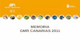 MEMORIA GMR CANARIAS 2011€¦ · de la Comunidad Autónoma de Canarias, adscrita a la Consejería de Agricultura, Ganadería, Pesca y Aguas, constituida mediante escritura pública,