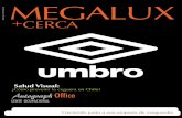 MEGALUX · 2 3 Megalux+Cerca Nº8 Edición Abril-Mayo 2010 Es una publicación exclusiva de MEGALUX S.A. para sus clientes. Comité Editorial: Mauricio Camus, José Pablo Pérez,