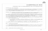 CAPITULO XVI - Portada · 2019-09-04 · CAPITULO XVI CONTROL DE LA CONFORMIDAD DE LOS PRODUCTOS Artículo 83.º Generalidades La Dirección Facultativa, en nombre de la Propiedad,