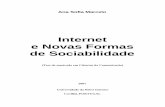 Internet e Novas Formas de Sociabilidadebocc.ufp.pt/pag/marcelo-ana-sofia-internet-sociabilidade.pdfEmpresa (ISCTE), denominado«Ciberfaces: Internet, Interfaces do Social». A inclusão