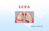 PAE en LCFA...Produce enfisema y bronquiolitis crónica obstructiva (infiltración celular, fibrosis, hiperplasia de células caliciformes , tapones de mucus) en distintos grados.
