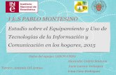 I.E.S PABLO MONTESINO · I.E.S PABLO MONTESINO Estudio sobre el Equipamiento y Uso de Tecnologías de la Información y Comunicación en los hogares, 2015 Alexander Cedrés Santana