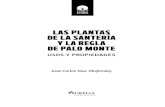 LAS PLANTAS DE LA SANTERÍA Y LA REGLA DE PALO MONTE · 2019-01-22 · Para los practicantes de la santería y Regla de Palo Monte, el uso de las hierbas y plantas está íntimamente