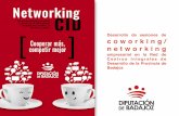 Desarrollo de sesiones de Cooperar más, coworking/ networking · 2017-10-31 · • Experimentar. Para Diputación de Badajoz, innovar en la forma en que se ofrece apoyo al emprendedor
