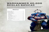 WARHAMMER 40,000 REGLAS BÁSICAS · Las reglas de estas páginas contienen la base para jugar partidas de Warhammer 40,000 con tu colección de miniaturas Citadel y combatir en gloriosas