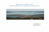 Manual Prático de Avaliação de Impacte Ambiental · A Direção-Geral de Agricultura e Desenvolvimento Rural (DGADR) tem a sua intervenção na área da AIA em três principais