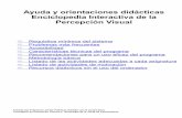 Ayuda y orientaciones didácticas Enciclopedia Interactiva ...contenidos.educarex.es/mci/2002/24/ayuda.pdf · Enciclopedia Interactiva de la Percepción Visual C Requisitos mínimos