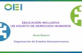 EDUCACIÒN INCLUSIVA UN ASUNTO DE DERECHOS HUMANOSeducacion.gob.ec/wp-content/uploads/downloads/2014/... · • La educación permite el goce de otros derechos, pero también es necesario