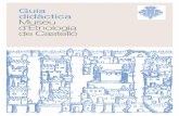 Guia didàctica Museu d’Etnologia de Castelló · 2018-07-06 · El Museu d’Etnologia de Castelló alberga la col·lecció, probablement, més important sobre oficis i forma de
