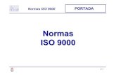 Normas ISO 9000 - Yolainformesdeauditoria.synthasite.com/resources/ISO 9000.pdf · 2009-08-31 · 2.5 Normas ISO 9000 • UNE-EN ISO 9000:2000 Sistemas de gestión de la calidad.