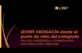 LEXNET ABOGACÍA desde eles.icav.es/bd/archivos/archivo9316.pdf · 2016-04-22 · Lexnet Abogacía · Desarrollado por RedAbogacía: · Que Lexnet Abogacía sea un sistema desarrollado