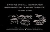 BAGOAZ EUSKAL HERRIAREN BURUJABETZA FEMINISTARANTZ!bilgunefeminista.eus/.../10/1444288147-Dossierra... · BAGOAZ EUSKAL HERRIAREN BURUJABETZA FEMINISTARANTZ! 2015eko otsaila euskal
