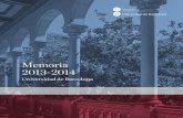 Memoria 2013-2014. Universidad de Barcelona · e internacionalización de la investigación Investigación Transferencia de tecnología, conocimiento e innovación Doctorado 5. Una